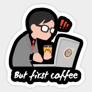 Coffee before work Sticker